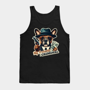 Criminal french bulldog Tank Top